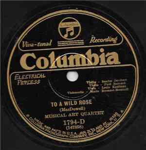 Musical Art Quartet - To A Wild Rose / Might Lak' A Rose