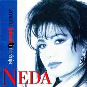 Neda - Između Ljubavi I Mržnje