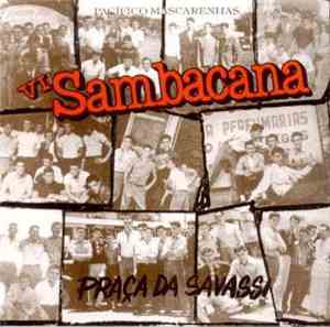 Pacífico Mascarenhas, Sambacana - VI Sambacana (Praça Da Savassi)