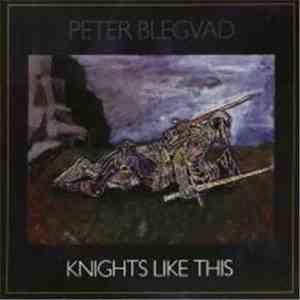 Peter Blegvad - Knights Like This