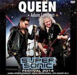 Queen + Adam Lambert - Supersonic Festival 2014