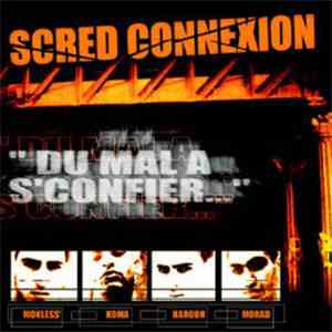 Scred Connexion - Du Mal A S'Confier