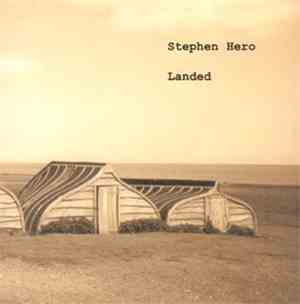 Stephen Hero - Landed