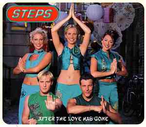 Steps - After The Love Has Gone