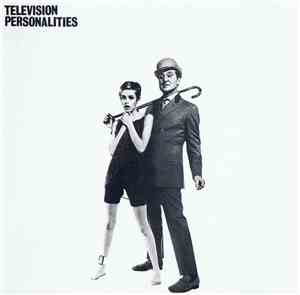 Television Personalities - . . . And Don't The Kids Just Love It