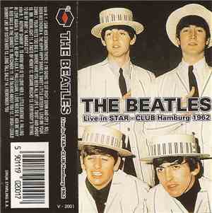 The Beatles - Live! At The Star-Club In Hamburg, Germany; 1962