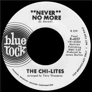 The Chi-Lites - Never No More