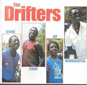 The Drifters - Some Kind Of Wonderful