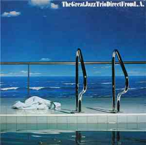 The Great Jazz Trio - The Great Jazz Trio Direct From L.A.