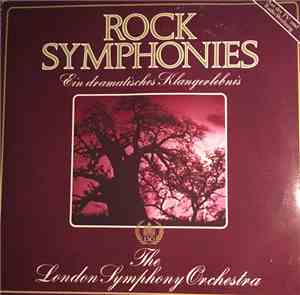 The London Symphony Orchestra And The Royal Choral Society - Rock Symphonie ...