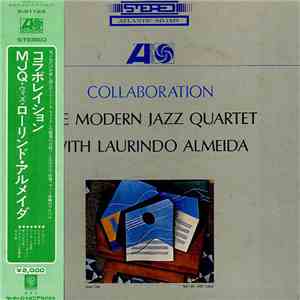 The Modern Jazz Quartet With Laurindo Almeida - Collaboration