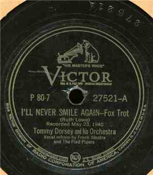 Tommy Dorsey And His Orchestra - I'll Never Smile Again / Little White Lies