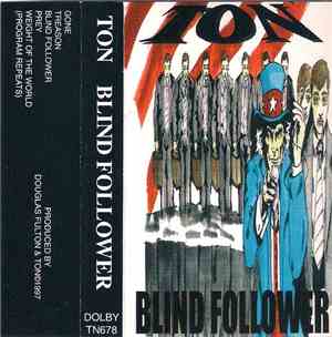 Ton - Blind Follower