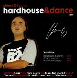 Various - Chumi DJ Presents Hardhouse & Dance Vol. 1