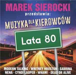 Various - Muzyka Dla Kierowców - Lata 80