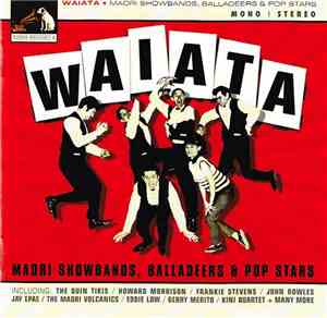 Various - Waiata - Maori Showbands, Balladeers & Pop Stars