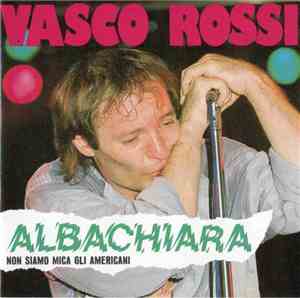 Vasco Rossi - Albachiara
