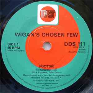 Wigan's Chosen Few / Chuck Wood - Footsee / 7 Days Too Long