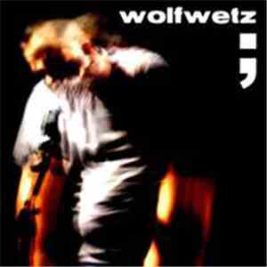 Wolfwetz - ;