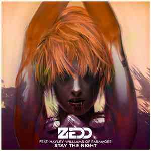 Zedd featuring Hayley Williams of Paramore - Stay The Night