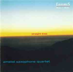 Amstel Saxophone Quartet - Straight Lines