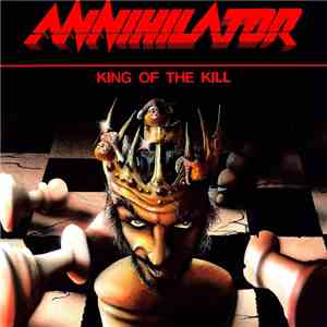 Annihilator  - King Of The Kill