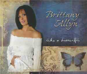 Brittany Allyn - Like A Butterfly