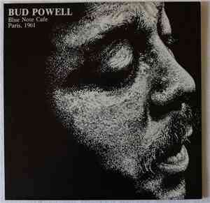 Bud Powell - Blue Note Cafe Paris, 1961