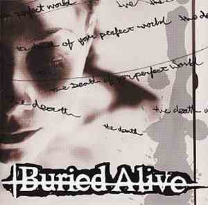 Buried Alive - The Death Of Your Perfect World