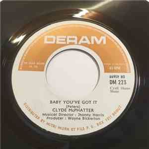 Clyde McPhatter - Baby You've Got It