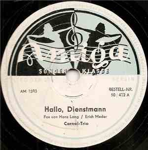 Cornel-Trio - Hallo, Dienstmann / Mathilde, Ach Mathilde