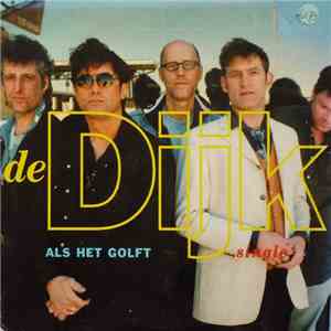 De Dijk - Als Het Golft
