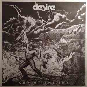Desire  - Cry At The Sky