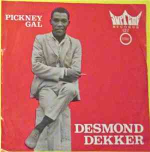 Desmond Dekker - Pickney Gal