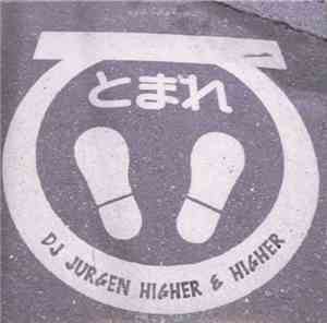 DJ Jurgen - Higher & Higher