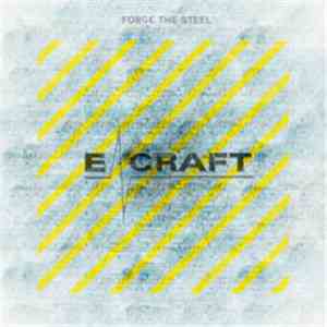 E-Craft - Forge The Steel
