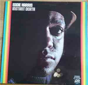 Eddie Harris - Instant Death