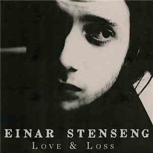 Einar Stenseng - Love & Loss