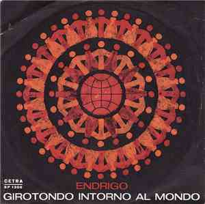 Endrigo - Girotondo Intorno Al Mondo