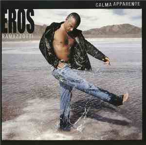 Eros Ramazzotti - Calma Apparente