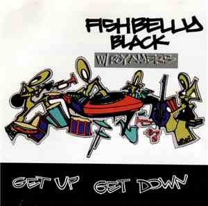 Fishbelly Black W/ Roy Ayers - Get Up Get Down