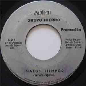 Grupo Hierro - Malos Tiempos