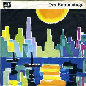 Ivo Robić - Ivo Robić Sings