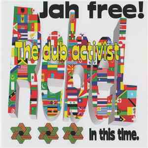 Jah Free! The Dub Activist - Rebel In This Time