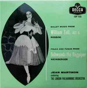 Jean Martinon - Ballet Music From William Tell / Polka And Fugue From Schwa ...