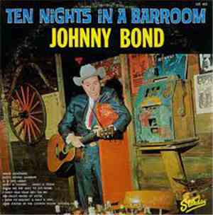 Johnny Bond - Ten Nights In A Barroom