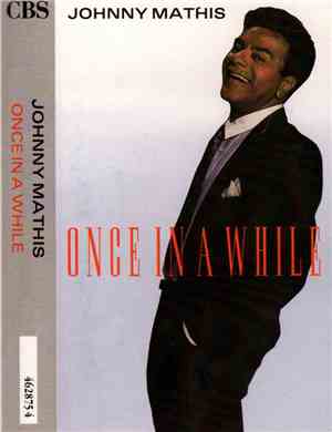 Johnny Mathis - Once In A While