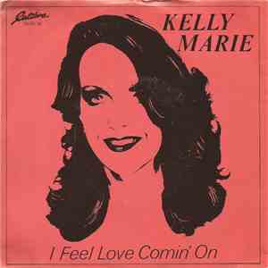 Kelly Marie - I Feel Love Comin' On