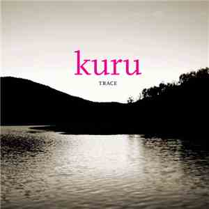 Kuru  - Trace