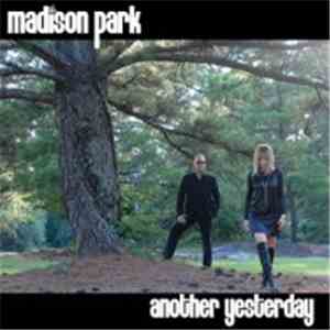 Madison Park - Another Yesterday